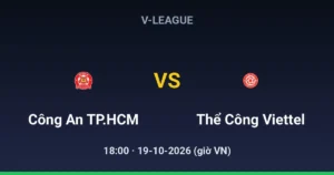Công An TP.HCM vs Thể Công Viettel